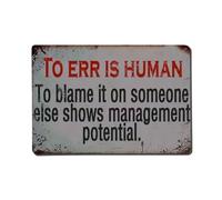 Targa in metallo vintage con scritta in lingua inglese "to Err Is Human", poster in metallo, per ufficio, soggiorno, bar, decorazione artistica da parete, 20 x 30 cm