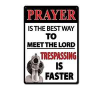 Targa in metallo vintage con scritta in lingua inglese "Warning No Tresspassing Prayer is The Best Way Gun Firearms Tresspassing is Faster Garage Street Home Bar Hotel Kitchen Wall Art Decoration