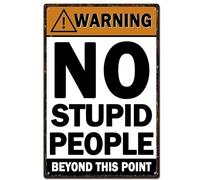 Targa in metallo vintage con scritta "No Stupid People Beyoud this point", decorazione da parete per casa, bar, garage, caffetteria, club, pub, retrò, 20 x 30 cm