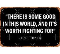 Targa in metallo vintage con stampa fotografica con scritta in lingua inglese "There is some good in this world and it's worth fighting for. (bianco) 30,5 x 20,3 cm