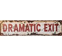 Targa in metallo vintage con uscita drammatica, 10,6 x 40,6 cm, rustica, decorazione da parete per casa, portico, camera da letto e spazi esterni, decorazione a tema teatrale