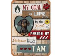 Targa In Metallo Vintage Dachshund My Goal Life Is To Be The Kind Of Person Poster Segno Lamiera Vintage Metal Signboard Decorative Targhe Metallo Per Ristorante Camera Da Letto Cucina M