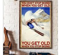 Targa in metallo vintage in latta decorativa "Sciare non si smette di sciare quando si invecchia quando si smette di sciare" Poster da parete per sciatore, per casa, cucina, bar, pub, club, caffetteri