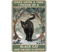 Targa in metallo vintage "Once upon a time I Picked up a Black Cat and the Rest Is History", targa in metallo retrò per decorazione da parete per casa, caffè, 30,5 x 40,6 cm