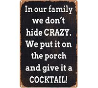 Targa In Metallo We Don'T Hide Crazy. We Put It On The Give It A Cocktail. Art Gift Metal Signboard Decorative Targhe Metallo Vintage Tin Sign Per Bagno Cucina Ristorante S