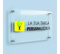 TARGA IN PLEXIGLASS PERSONALIZZATA - Con Distanziali in acciaio inox e Stampa U.V. ALTISSIMA RISOLUZIONE (15X21 CM)