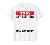 Targa per festa di compleanno con scritta "It's My 63th Birthday 63 Years Old Birthday" Maglietta