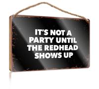 Targa per porta per la casa, divertente, con scritta in inglese "It's Not A Party Until The Redhead Shows Up", decorazione divertente per il bagno (15 x 28 cm)