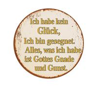 Targa rotonda in metallo retrò con scritta "I Have No Luck I Am Blessed Everything I Have Is God's Grace And Favor", decorazione da parete in metallo vintage per casa, bar, caffetteria, poster in