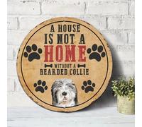 Targa rotonda in metallo vintage con scritta "A House Is Not A Home Without A Bearded Collie", 30,5 x 30,5 cm, in alluminio, per interni ed esterni, per porta d'ingresso, benvenuto, decorazione da
