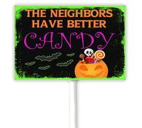 Targa rustica in alluminio con picchetto per Halloween "The Neighbors Have Better Candy" per esterni, giardino, prato, patio, feste, 30,5 x 20,3 cm, 31 ottobre