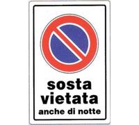 TARGA SEGNALETICA DIVIETO SOSTA ANCHE NOTTE - PP CM 20X30- 10 pezzi