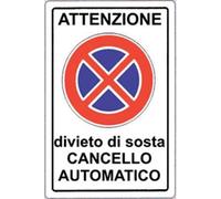 TARGA SEGNALETICA DIVIETO SOSTA CANCELLO AUTOMATIC - PP CM 20X30- 10 pezzi