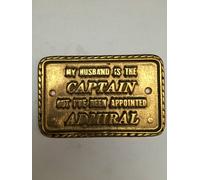TARGA TARGHETTA ARREDAMENTO OTTONE NAUTICA MY HUSBAND IS THE CAPTAIN CAPITANO