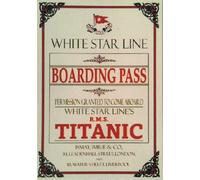 TARGA VINTAGE "1912 R.M.S. TITANIC, BIGLIETTO" BOARDING PASS,ADVERTISING,POSTER
