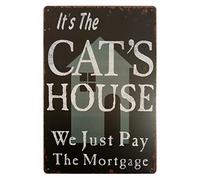 Targa vintage in latta con scritta "It's the Cat's House We Just Pay The Mortgage", 19 x 30 cm