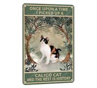 Targa vintage in latta con scritta "Once Upon A Time I Picked Up A Calico Cat And The Rest Is History", decorazione da parete per casa, ufficio, cucina, bar, caffetteria, giardino, 30,5 x 20,3 cm