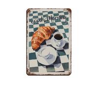 Targa vintage in metallo con scritta "Good Morning Croissants and Coffee", decorazione artistica da parete per pub, club, caffetteria, bar, decorazione artistica da parete in stile retrò, 20 x 30 cm