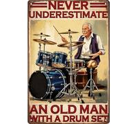 Targa vintage in metallo con scritta in lingua inglese "Never Underestimate An Old Man With A Drum Set", divertente poster da parete in metallo per musicisti e appassionati di musica, regalo per casa