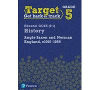 Target Grade 5 Edexcel GCSE (9-1) History Anglo-Saxon and Norman Eng (Tascabile)