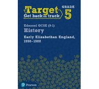 Target Grade 5 Edexcel GCSE (9-1) History Early Elizabethan England, (Tascabile)