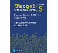 Target Grade 5 Edexcel GCSE (9-1) History The American West, c1835-c (Tascabile)