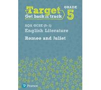Target Grade 5 Romeo and Juliet AQA GCSE (9-1) Eng Lit Workbook