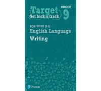 Target Grade 9 Writing AQA GCSE (9-1) English Language Workbook (Tascabile)