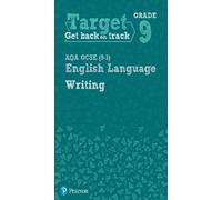 Target Grade 9 Writing AQA GCSE (9-1) English Language Workbook (Tascabile)