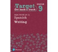 Target Grade 9 Writing AQA GCSE (9-1) Spanish Workbook (Tascabile)