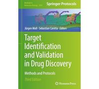 Target Identification and Validation in Drug Discovery: Methods and Protocols: 2905