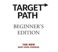 TARGET PATH - BEGINNER’S EDITION: A NEW PUZZLE GAME