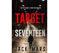 Target Seventeen (The Spy Game-Book #17) - NUOVO
