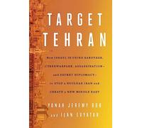 Ilan Evyatar Yonah Jeremy Bob Yonah Jeremy Bob, Target Tehran (Copertina rigida)