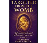 Targeted From The Womb