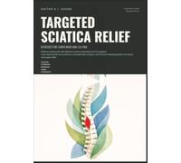Targeted Sciatica Relief: Exercises for Lower Back and Leg Pain