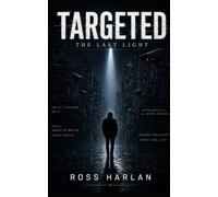 Targeted: The Last Light