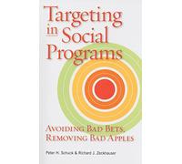 Targeting in Social Programs: Avoiding Bad Bets, Removing Bad Apples