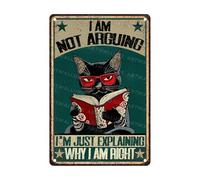Targhe Metalliche Cat I Am Not Arguing I’M Just Explaining Why I Am Right Vecchie Targa In Metallo Vintage Placca Murale Per Bagno Casa Ufficio 30X20Cm