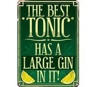 - Targhetta in Latta con Scritta The Best Tonic Has A Large Gin in It!, Misure: 30,5 x 40,5 cm