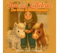 Tari und Lillebror: Das kleine Weihnachtswunder: 1