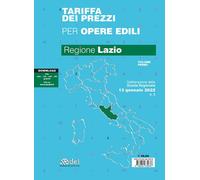 Tariffa dei prezzi per opere edili 2022. Regione Lazio. Vol. 1 - AA.VV.