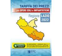 Tariffa dei prezzi per opere edili e impiantistiche. Regione Lazio 2022. Con Contenuto digitale per download