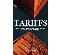 Tariffs: What They Are, How They Work, and Why They Matter