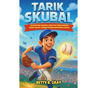 Tarik Skubal Biography: An Uplifting Baseball Story for Young Readers about the Left-Handed Pitcher Who Never Gave Up