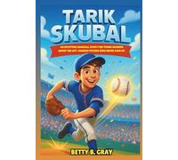 Tarik Skubal Biography: An Uplifting Baseball Story for Young Readers about the Left-Handed Pitcher Who Never Gave Up