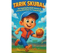 Tarik Skubal Biography: The Inspiring Baseball Journey of a Rising MLB Pitcher for Young Readers