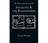 Tarik Wareh The Theory and Practice of Life (Tascabile) Hellenic Studies Series
