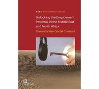 Tarik Yousef Unlocking the Employment Potential in the Middle East a (Tascabile)