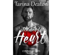 Tarina Deaton Stitched Up Heart (Tascabile) Combat Hearts